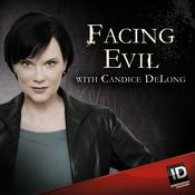 Podcast Facing Evil with Candice DeLong