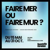 Podcast Faire Mer ou Faire Mur ? | Saison Méditerranée 2026