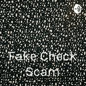 Podcast Fake Check Scam