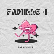 Podcast Famille +1
