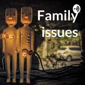 Podcast Family issues