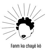 Podcast Fanm ka chayé kò