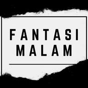 Podcast Fantasi Malam