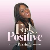 Podcast Feel Positive - Développement Personnel, Mindset & Bien-être