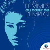 Podcast Femmes au coeur de l'emploi
