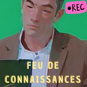 Podcast Feu de connaissances, développer ses connaissances en culture administrative et sécurité civile