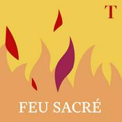 Podcast Feu sacré