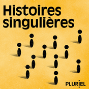 Podcast Histoires singulières
