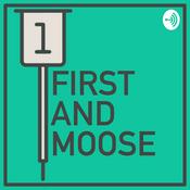 Podcast First and Moose