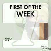 Podcast First of the Week