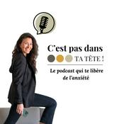 Podcast C'est pas dans ta tête !