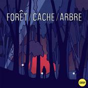 Podcast FORÊT/CACHE/ARBRE