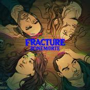 Podcast Fracture - Zone Morte