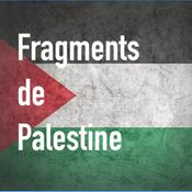 Podcast Fragments de Palestine