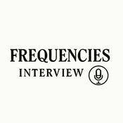 Podcast Frequencies - Interview