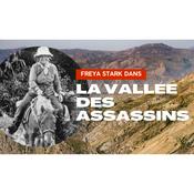 Podcast Freya Stark : Exploratrice Hors des Sentiers Battus