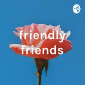 Podcast friendly friends