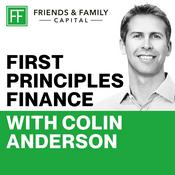Podcast Friends and Family Capital: First Principles Finance