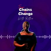 Podcast FROM CHAINS TO CHANGE