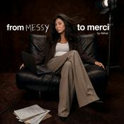 Podcast From Messy to Merci