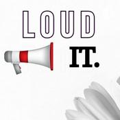 Podcast Ft Loud It