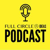 Podcast Full Circle IDEAS