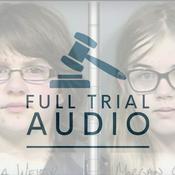Podcast Full Trial Audio: Slender Man Stabbing