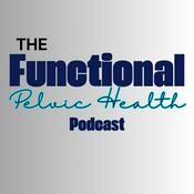 Podcast Functional Pelvic Health Podcast