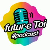 Podcast futur·e Toi