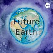 Podcast Future Earth