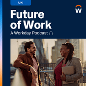 Podcast Future of Work UKI - A Workday Podcast