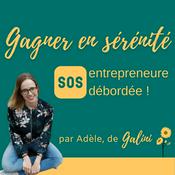 Podcast Gagner en sérénité