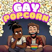 Podcast Gay Popcorn with Travis and Anton