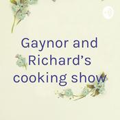 Podcast Gaynor and Richard’s cooking show