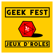 Podcast GeekFest Jeux D'Rôles