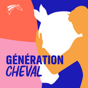 Podcast Génération Cheval