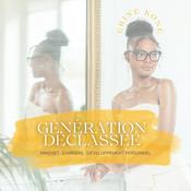 Podcast Génération Déclassée