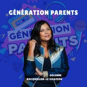 Podcast Génération Parents