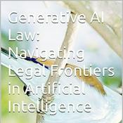 Podcast Generative AI Law: Navigating Legal Frontiers in Artificial Intelligence