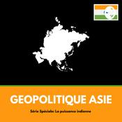 Podcast Géopolitique Asie