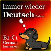 Podcast Immer wieder Deutsch | Learn German (B1 - C1 Intermediate)