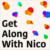 Podcast get along with Nico