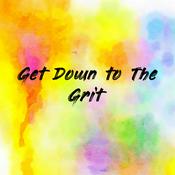 Podcast Get Down to The Grit