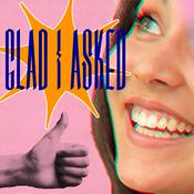 Podcast Glad I Asked