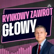 Podcast Rynkowy Zawrót Głowy