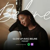 Podcast Glow Up avec Beline