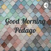 Podcast Good Morning Pédago