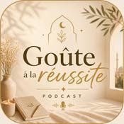 Podcast Goûte à La Réussite