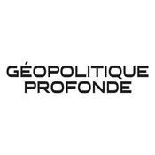 Podcast GPTV (www.geopolitique-profonde.com)