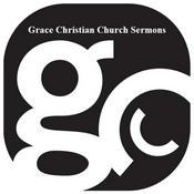 Podcast Grace Christian Church Sermons